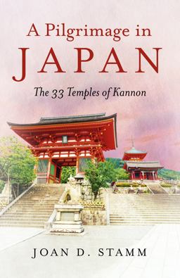 Pilgrimage in Japan The 33 Temples of Kannon  9781785357503 Front Cover