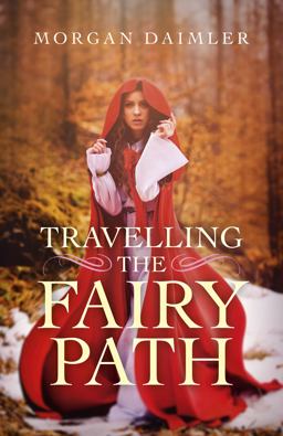 Travelling the Fairy Path  9781785357527 Front Cover