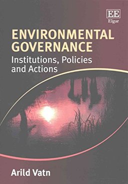 Environmental Governance Institutions, Policies and Actions  9781785363627 Front Cover