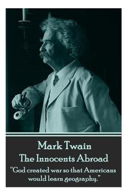 Mark Twain - the Innocents Abroad