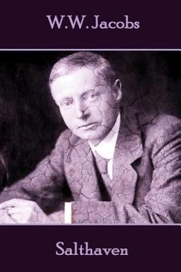 W. W. Jacobs - Salthaven