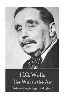H. G. Wells - the War in the Air