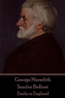 George Meredith - Sandra Belloni