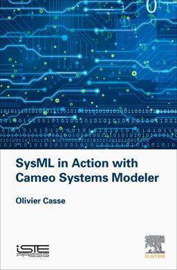 SysML in Action with Cameo Systems Modeler  9781785481710 Front Cover