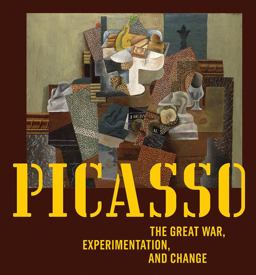 Picasso The Great War, Experimentation, and Change  9781785510342 Front Cover