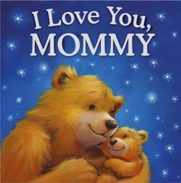 I Love You, Mommy
