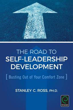 Road to Self-Leadership Development Busting Out of Your Comfort Zone  9781785607035 Front Cover