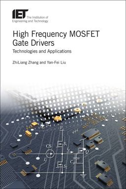 High Frequency Mosfet Gate Drivers: Technologies and Applications  9781785613654 Front Cover