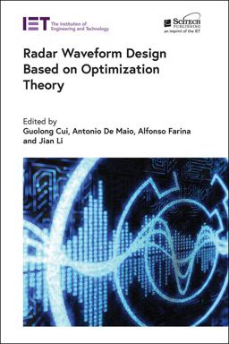 Radar Waveform Design Based on Optimization Theory Radar Waveform Design Based on Optimization Theory