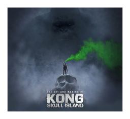 Art and Making of Kong Skull Island  9781785651519 Front Cover