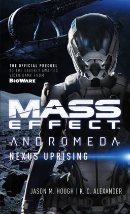 Mass Effect - Andromeda: Nexus Uprising  9781785651564 Front Cover