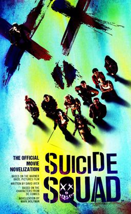 Suicide Squad: the Official Movie Novelization