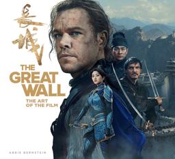 Great Wall: the Art of the Film  9781785653278 Front Cover