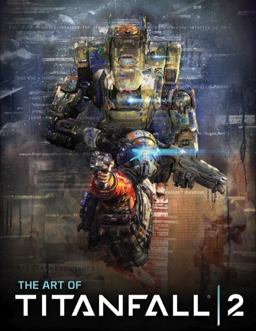 Art of Titanfall 2  9781785653698 Front Cover