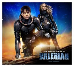 Valerian and the City of a Thousand Planets: The Art of the Film  9781785654008 Front Cover