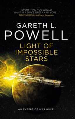 Light of Impossible Stars: an Embers of War Novel
