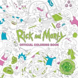 Rick and Morty Official Coloring Book  9781785655623 Front Cover