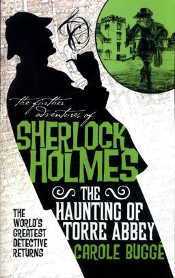 Further Adventures of Sherlock Holmes - the Haunting of Torre Abbey  9781785655821 Front Cover