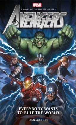 Avengers: Everybody Wants to Rule the World A Novel of the Marvel Universe  9781785659560 Front Cover