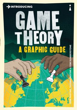 Introducing Game Theory A Graphic Guide  9781785780820 Front Cover