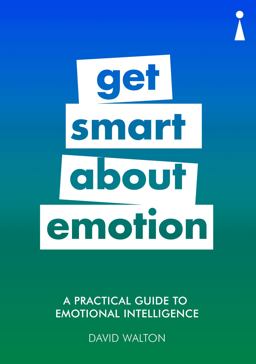 A Practical Guide to Emotional Intelligence A Practical Guide to Emotional Intelligence