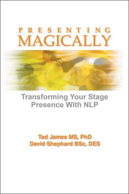 Presenting Magically Transforming Your Stage Presence with NLP  9781785831560 Front Cover