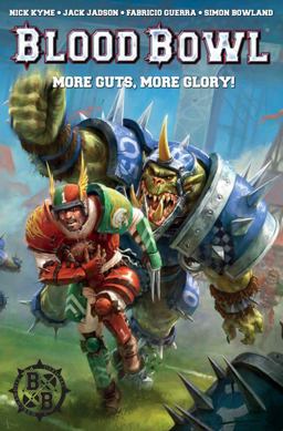 Warhammer Blood Bowl: More Guts, More Glory!  9781785858628 Front Cover