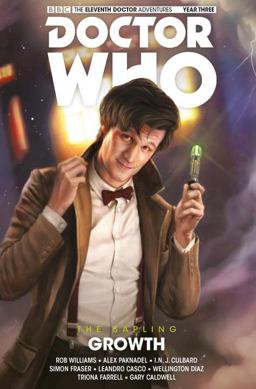 Doctor Who: the Eleventh Doctor: the Sapling Vol. 1: Growth