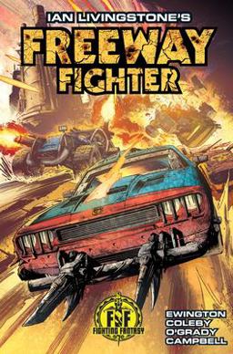 Ian Livingstone's Freeway Fighter  9781785861680 Front Cover