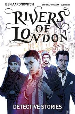 Rivers of London Vol. 4: Detective Stories (Graphic Novel)  9781785861710 Front Cover