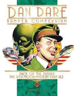Dan Dare: Complete Collection: Vol. 1: the Venus Campaign  9781785862922 Front Cover