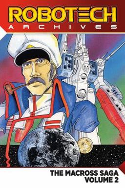 Robotech Archives: the Macross Saga Vol. 2  9781785862953 Front Cover