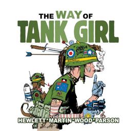 The Way of Tank Girl:  9781785864636 Front Cover