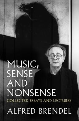 Music, Sense and Nonsense Collected Essays and Lectures  9781785902673 Front Cover