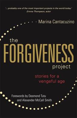 Forgiveness Project Stories for a Vengeful Age  9781785920004 Front Cover