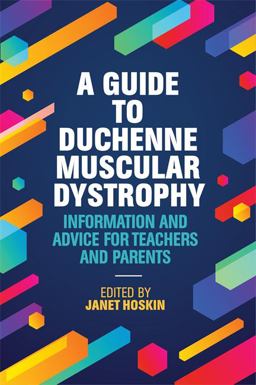 Guide to Duchenne Muscular Dystrophy Information and Advice for Teachers and Parents  9781785921650 Front Cover