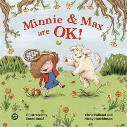 Minnie and Max Are OK! A Story to Help Children Develop a Positive Body Image  9781785922336 Front Cover