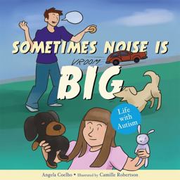 Sometimes Noise Is Big Life with Autism  9781785923739 Front Cover