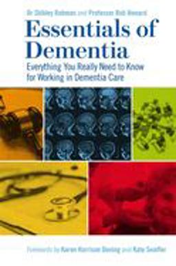 Essentials of Dementia Everything You Really Need to Know for Working in Dementia Care  9781785923975 Front Cover
