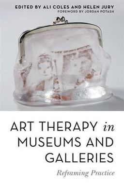 Art Therapy in Museums and Galleries Art Therapy in Museums and Galleries