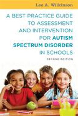 Best Practice Guide to Assessment and Intervention for Autism Spectrum Disorder in Schools, Second Edition  9781785927041 Front Cover