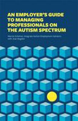 Employer's Guide to Managing Professionals on the Autism Spectrum  9781785927454 Front Cover