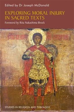 Exploring Moral Injury in Sacred Texts  9781785927560 Front Cover
