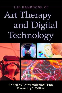 Handbook of Art Therapy and Digital Technology  9781785927928 Front Cover
