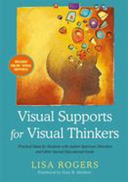 Visual Supports for Visual Thinkers Visual Supports for Visual Thinkers