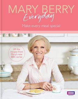Mary Berry Everyday Make Every Meal Special  9781785941689 Front Cover