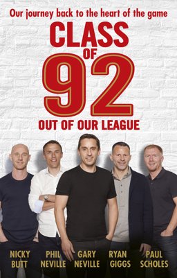 Class of 92: Out of Our League Class of 92: Out of Our League