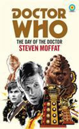 Doctor Who: the Day of the Doctor  9781785943294 Front Cover