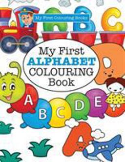 My First Alphabet Colouring Book ( Crazy Colouring for Kids) My First Alphabet Colouring Book ( Crazy Colouring for Kids)