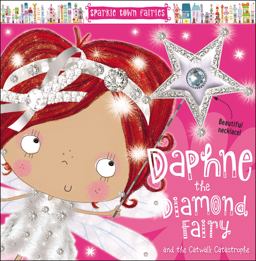 Sparkle Town Fairies Daphne the Diamond Fairy  9781785982521 Front Cover